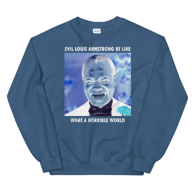 Evil Louis Armstrong Be Like Unisex Sweatshirt Hoodie Jacket Zipper Layering