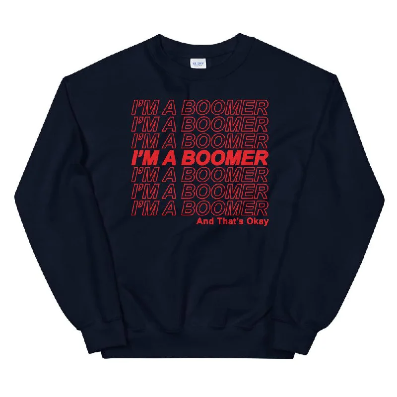 I’m A Boomer Unisex Sweatshirt Hoodie with Raglan Sleeves Sporty Comfortable