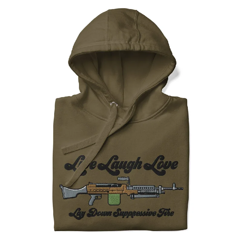 Live Laugh Love Lay Down Suppressive Fire Unisex Hoodie Hoodie with Reflective Safety Nightwear