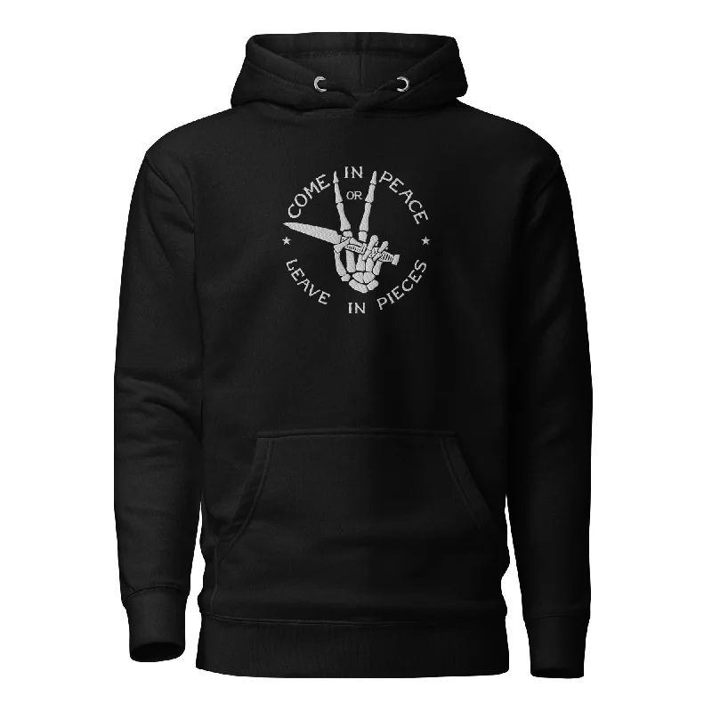 Come In Peace Or Leave In Pieces Embroidered Hoodie Hoodie with Patch Decorative Personalized