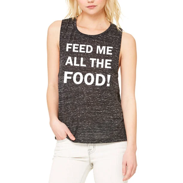 FEED ME ALL THE FOOD Women's Muscle Tank Top silver tank top